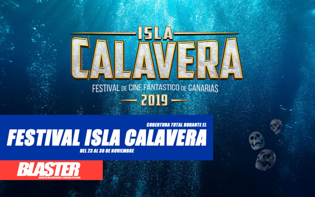 ¡Cobertura total al Festival de Cine Fantástico Isla Calavera!