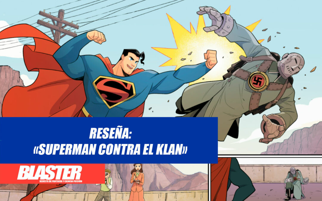 Reseña: «Superman contra el Klan»