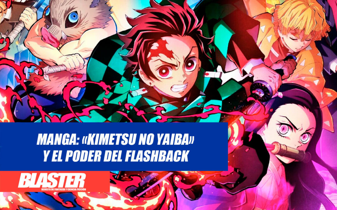 Manga: «Kimetsu no Yaiba» y el poder del flashback