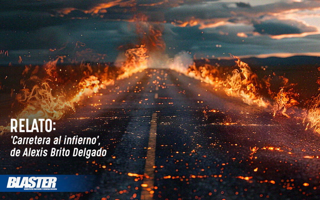 Relato: «Carretera al infierno», de Alexis Brito Delgado
