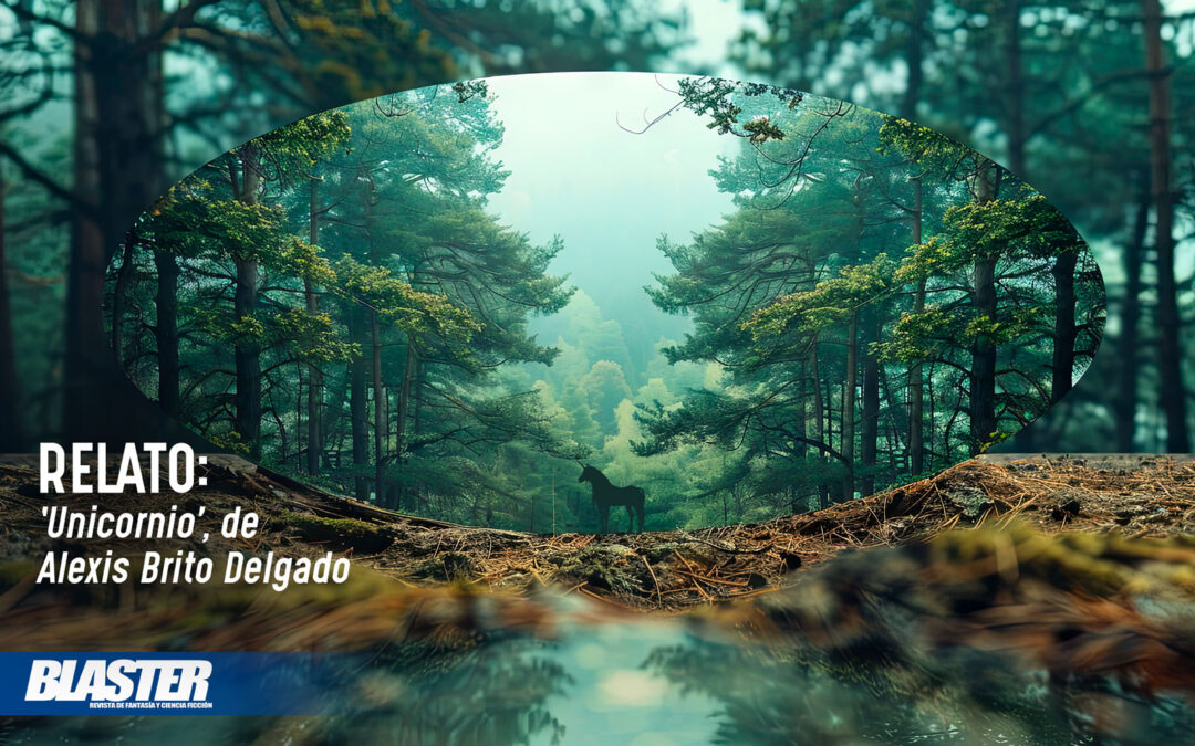 Relato: «Unicornio», de Alexis Brito Delgado