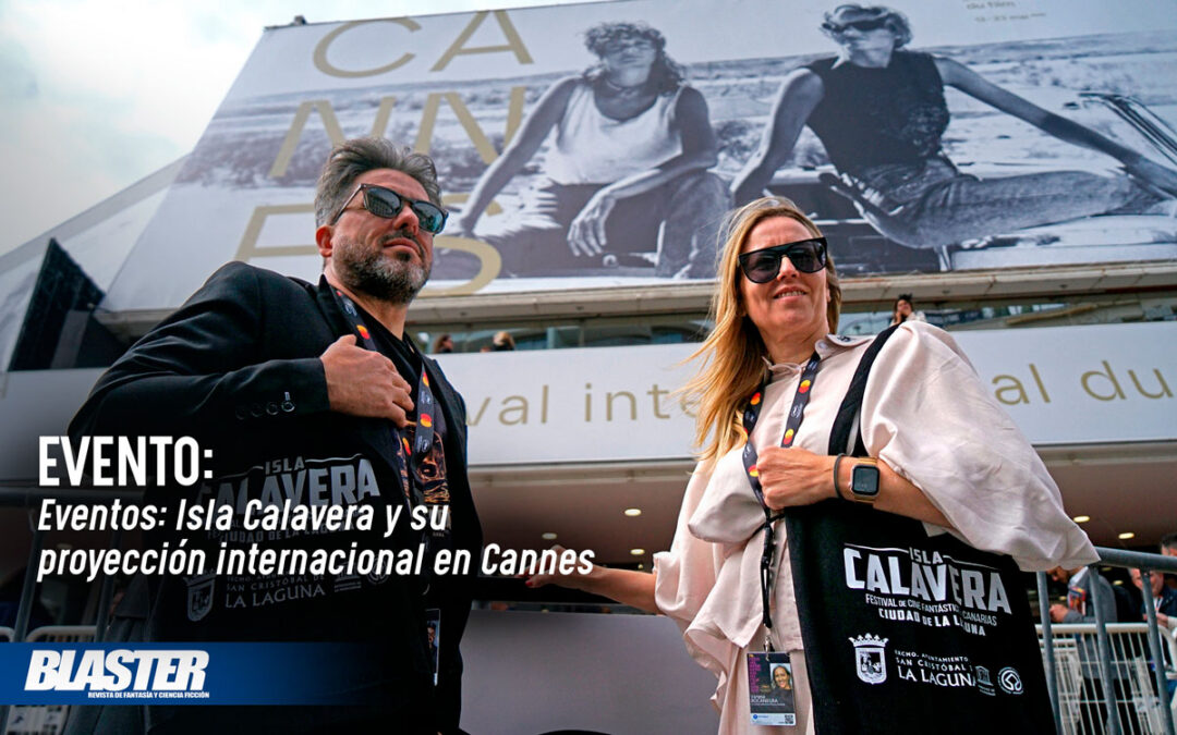 Eventos: Isla Calavera y su proyección internacional en Cannes